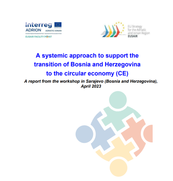 A systemic approach to support the  transition of Bosnia and Herzegovina  to the circular economy (CE)