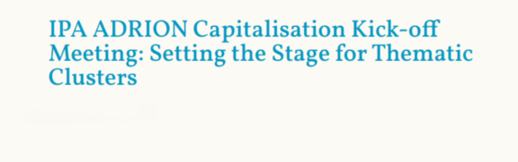IPA ADRION Capitalisation launch: Thematic Clusters